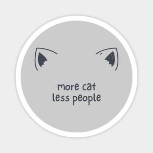 More cat less people Magnet